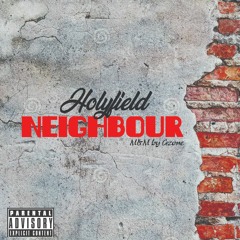 Holyfield - Neighbour