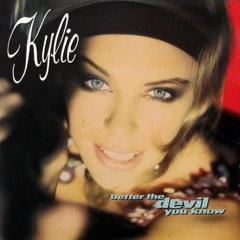 Kylie Minogue - Better The Devil You Know (Luin's Mix)