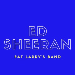 Ed Sheeran Feat Fat Larry's Band - Shape Of You- Remix 2020 Maxi Extended