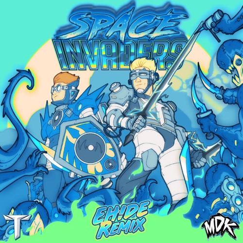 Teminite & MDK - Space Invaders (EH!DE Remix)