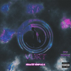 Vurt (TODAY)// PROD BY SINFUL K