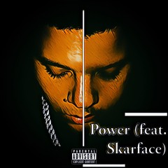 Power (feat. Skarface)