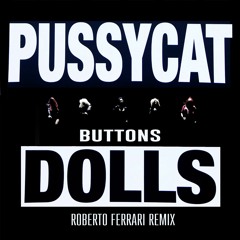 Pussycat Dolls - Buttons (Roberto Ferrari Remix)