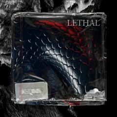 lethal 🕷