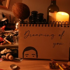 Dreaming of You