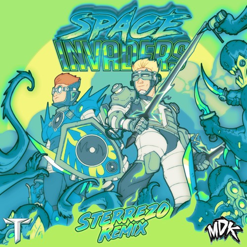 Teminite & MDK - Space Invaders (Sterrezo Remix)