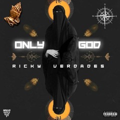 Ricky Verdades - Only GOD