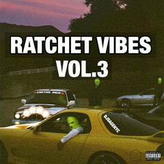 DJ Sage - Ratchet Vibes Vol.3