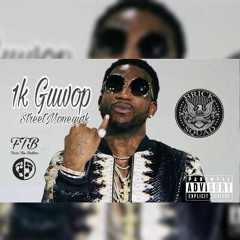 1kGuwop StreetMoneyy1k