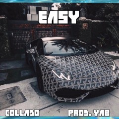 EASY (FREESTYLE) - COLLADO PROD. YAB