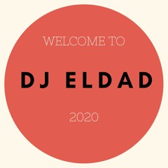 DJ ELDAD - Welcome To 2020