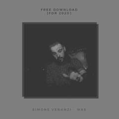 Simone Venanzi - Was   ''Free Download for 2020''