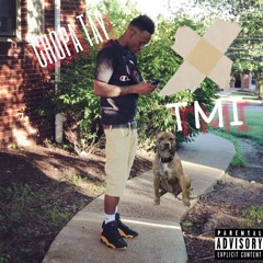 “Tmi” (Mixed By Jwebb)