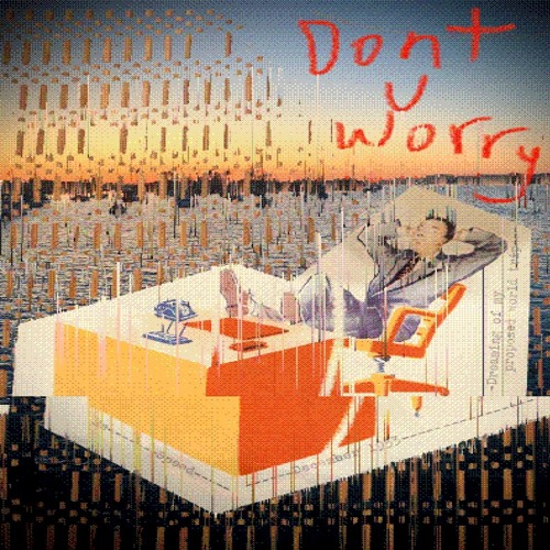 DONT U WORRY (ft. AASIR)