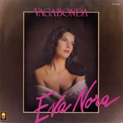 "Vagabonda" 7" By Eva Nora ‎on Trema Italy, 1985 - 48€ SOLD