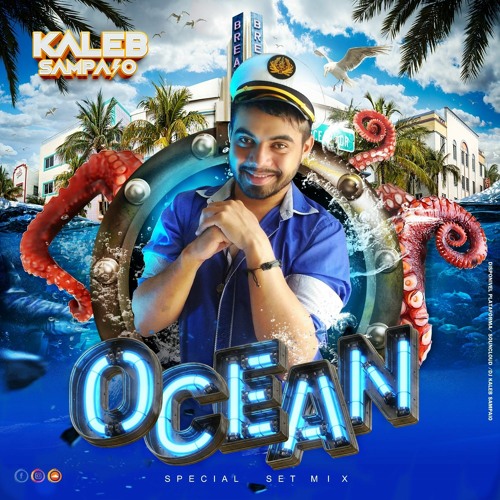 KALEB SAMPAIO / OCEAN SET MIX - Special 09 Years