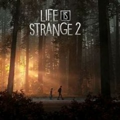 Life is Strange 2 - Episode 1 OST - Into The Woods Menu (Original Version Extended)