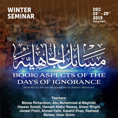 05 Taqleed, The Majority & Ancestors as Proofs by Hassan Somali