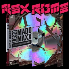 Rex Rome - Madd Maxx (prod. KillMatt)