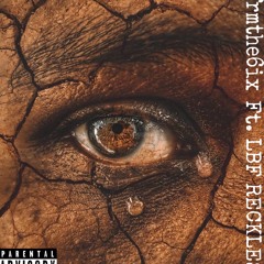 All The Doubt FT LBF Reckless (Prod by RNE LM Beats)