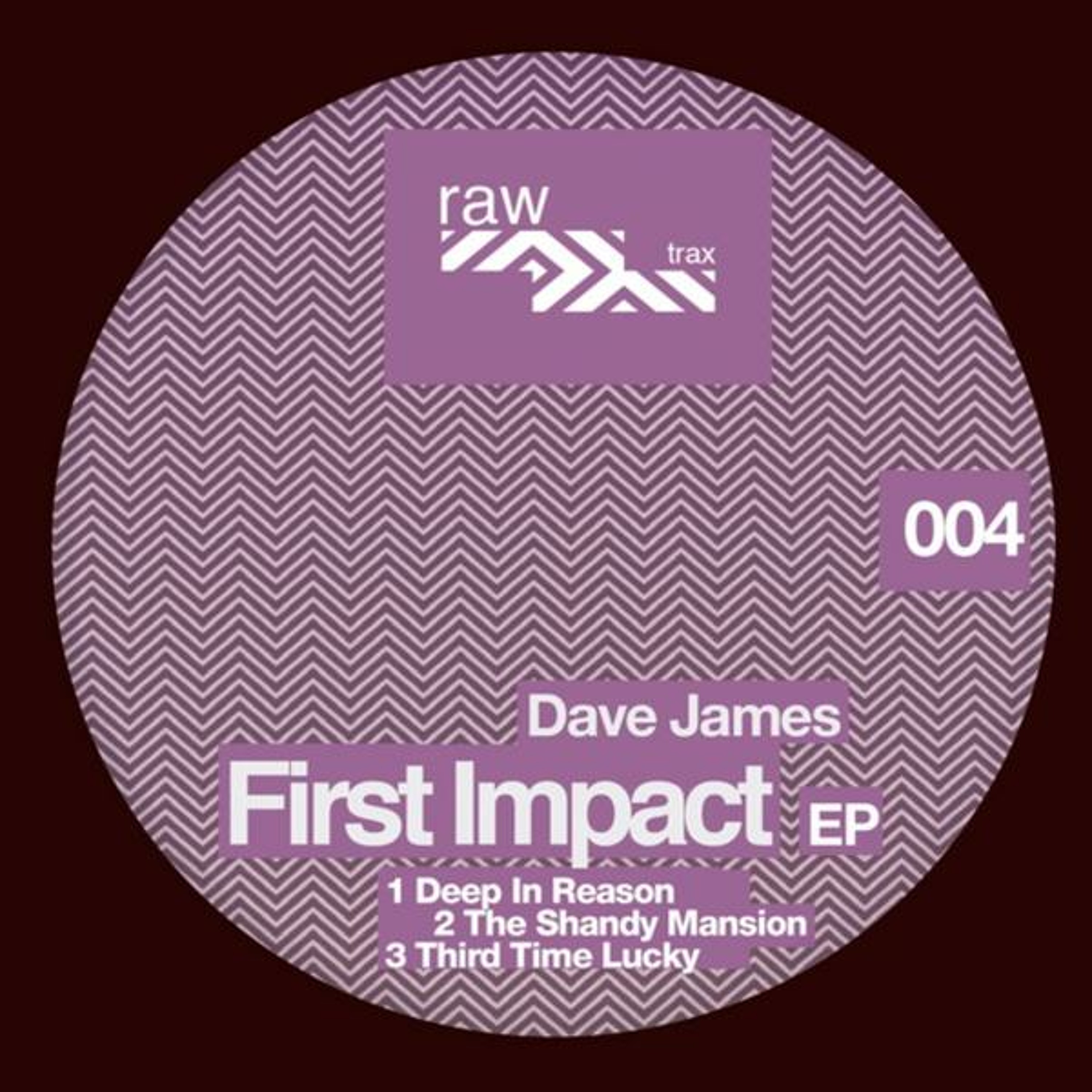 Dave James - Third Time Lucky (Original Mix) [RAW004]