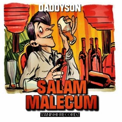 Daddyson - Salam Malecum ( By Yanishi-recordz )