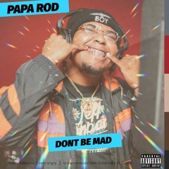 Dont Be Mad
