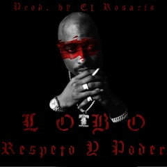 Respeto Y Poder (Prod. By El Rosario)