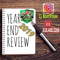 BLUNT POSSE 2019 YEAR END REVIEW