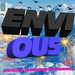 Envious (feat. Treyson Green & Tray Jones) prod. Jabarionthebeat