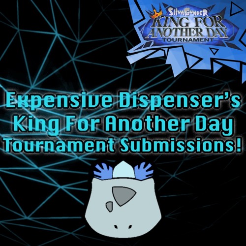 My King For Another Day Submissions