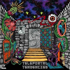 V.A - Teleportal Tendencies