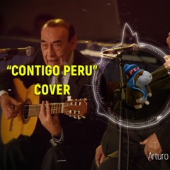 Contigo Perú - Arturo 'Zambo' Cavero & Óscar Avilés (Cover Cuy Jimi)