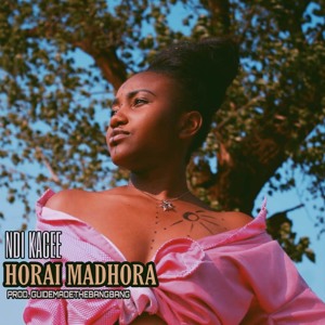 Ndi Kacee - Horai Madhora (Prod. GuideMadeTheBangBang)