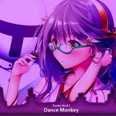 Nightcore - Dance Monkey