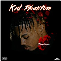 KID PHANT0M - EMOTIONS (Prod By Sirautry)
