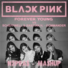 BLACKPINK - FOREVER YOUNG EDM MASHUP (N2Pras - Mashup)