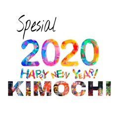 Yan.khecil On The Mix Vol.3 Spesial event happy new years 2020 KIMOCHI bergetar!!!
