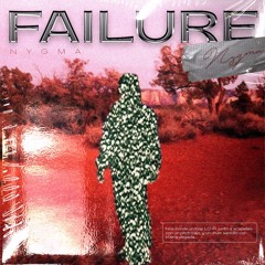 "Failure" - NygmV