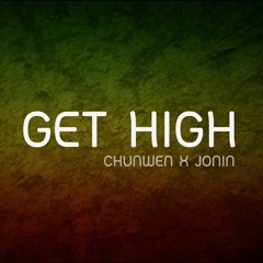 CHUNWEN X JONIN - Get High