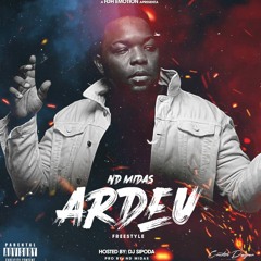 ND MIDAS - Ardéu  (Freestyle)  Hosted.by.DJ Sipoda