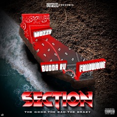 SECTION (ft. Mozzy & Ray Champion) w/ Budda Ru