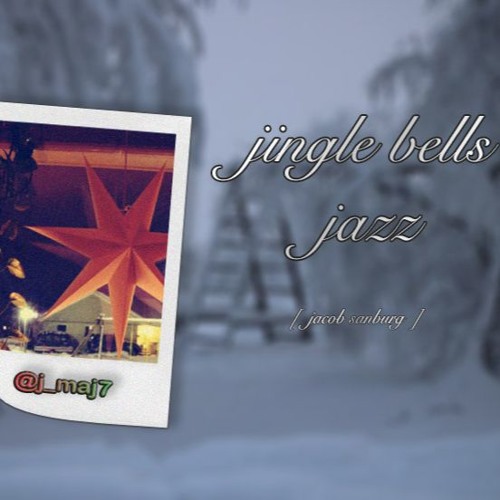 Stream Jingle Bells Jazz by Jmaj7 Listen online for free on SoundCloud