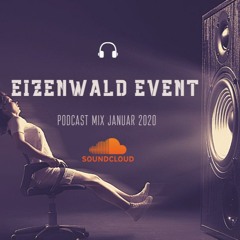 Kevin Hommel Eizenwald Event Podcast Mix Januar 2020