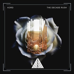 Kord - The Decade Rush