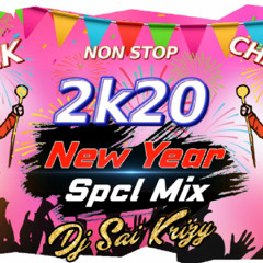 2K20 New Year Spcl Mix Nonstop { Folk vs Chatal } Mix Master Dj Sai KrizY