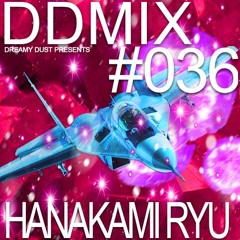DDMIX#036 - ハナカミリュウ