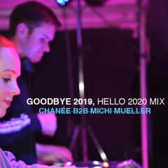 CHANÉE & MICHI MUELLER - GOODBYE 2019, HELLO 2020