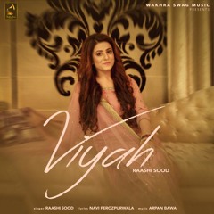 Viyah - Raashi Sood - Latest Romantic Songs | Big Studios