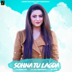 Sohna Tu Lagda - Raashi Sood - Latest Romantic Love Songs